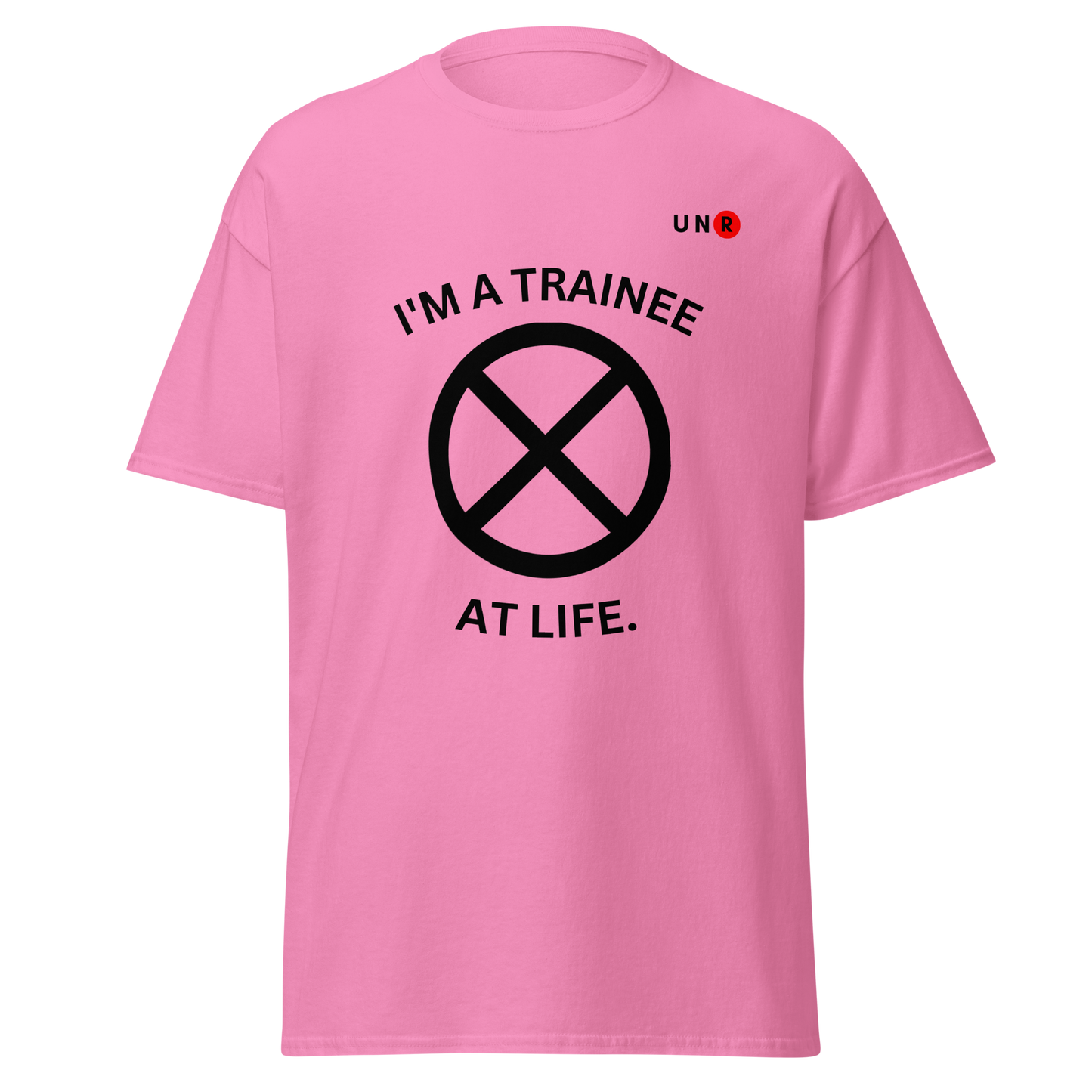 I'm A Trainee At Life T-shirt