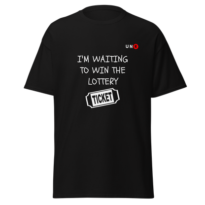 I'm Waiting To Win The Lottery T-shirt