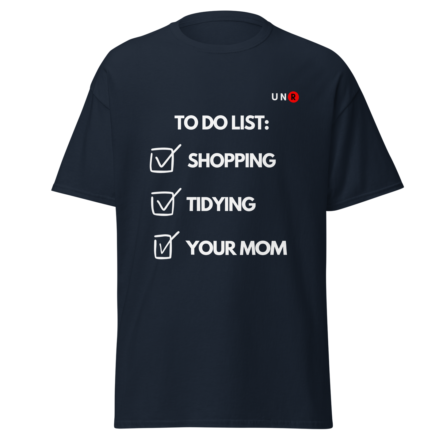 To Do List - Your Mom Joke T-shirt