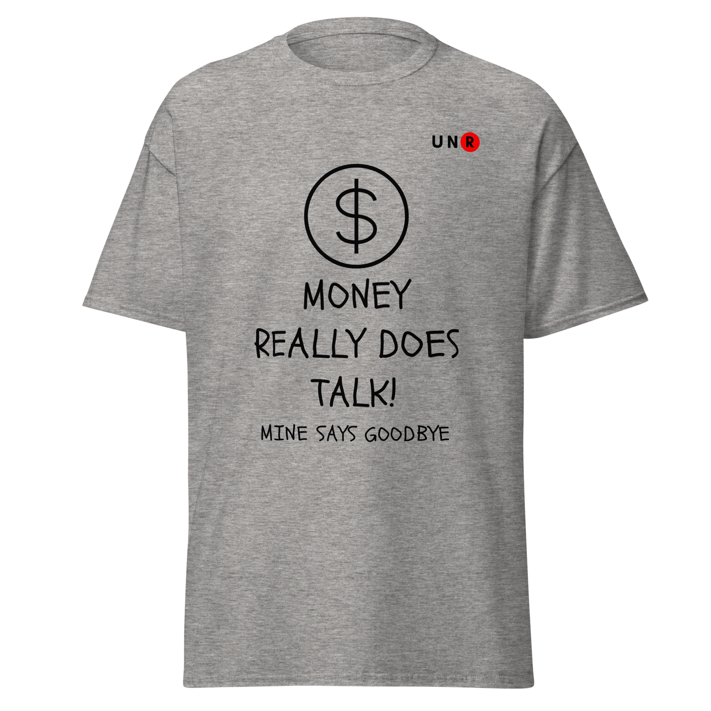 Money Really Does Talk T-shirt