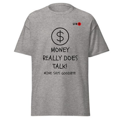 Money Really Does Talk T-shirt