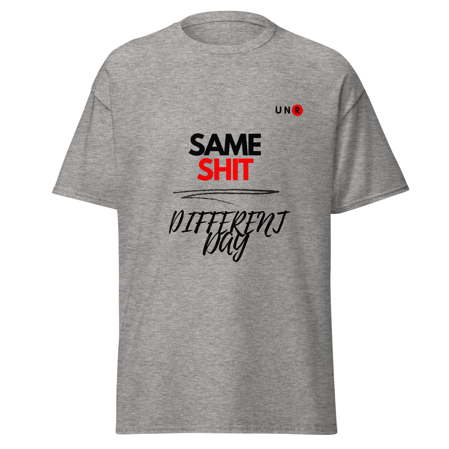 Same Shit Different Day T-shirt