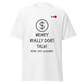 Money Really Does Talk T-shirt