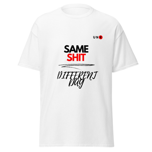 Same Shit Different Day T-shirt