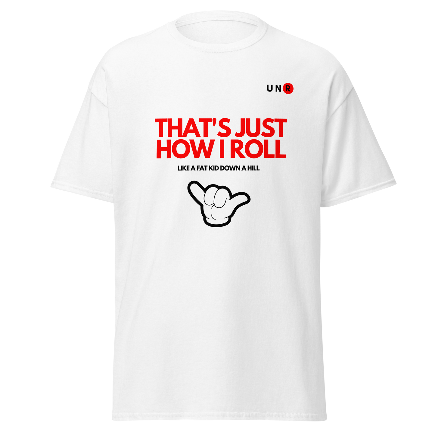 That's Just How I Roll T-shirt