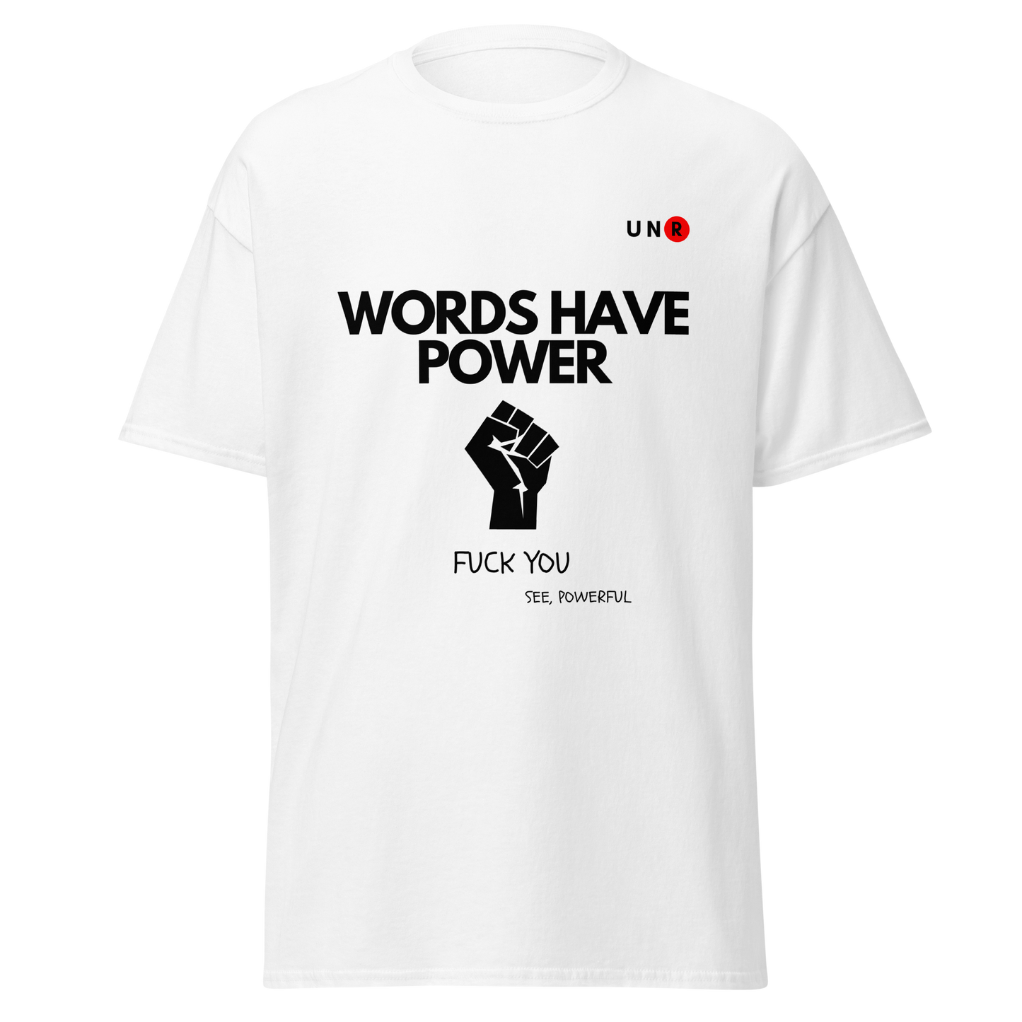 Words Have Power T-shirt