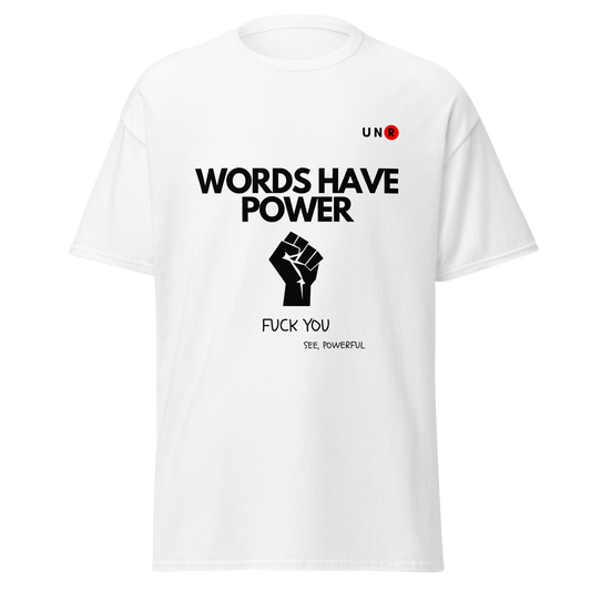 Words Have Power T-shirt