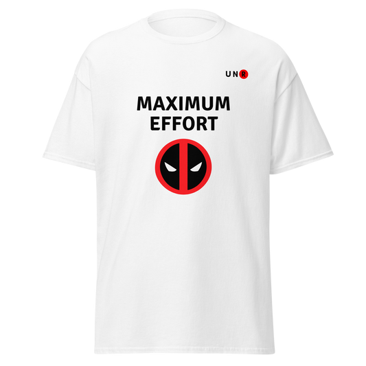 Maximum Effort - Deadpool T-shirt